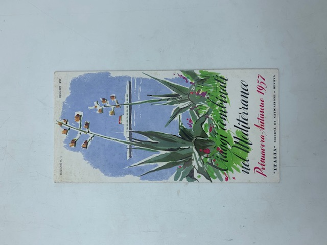 Viaggi combinati nel Mediterraneo. Italia. Società di navigazione. Primavera-autunno 1957 (pieghevole)